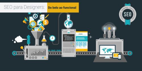 SEO para designers: Do belo ao funcional!